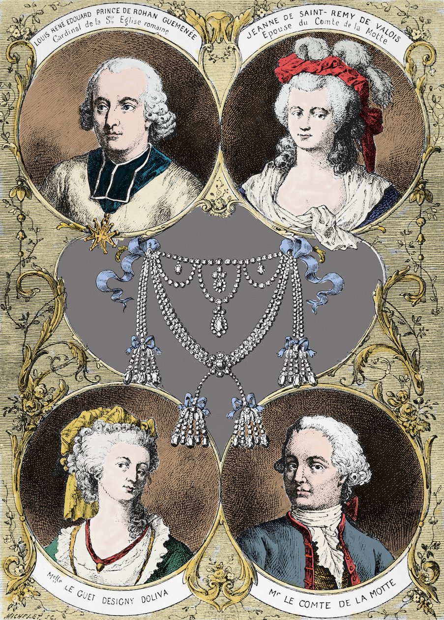 Caso do colar da Rainha Maria Antonieta - as protagonistas do caso: Louis Rene Edouard de Rohan (Cardeal de Rohan), Jeanne de Valois Saint Remy (Valois-Saint-Remy), Conde de la Motte e Mademoiselle Le Guet d
