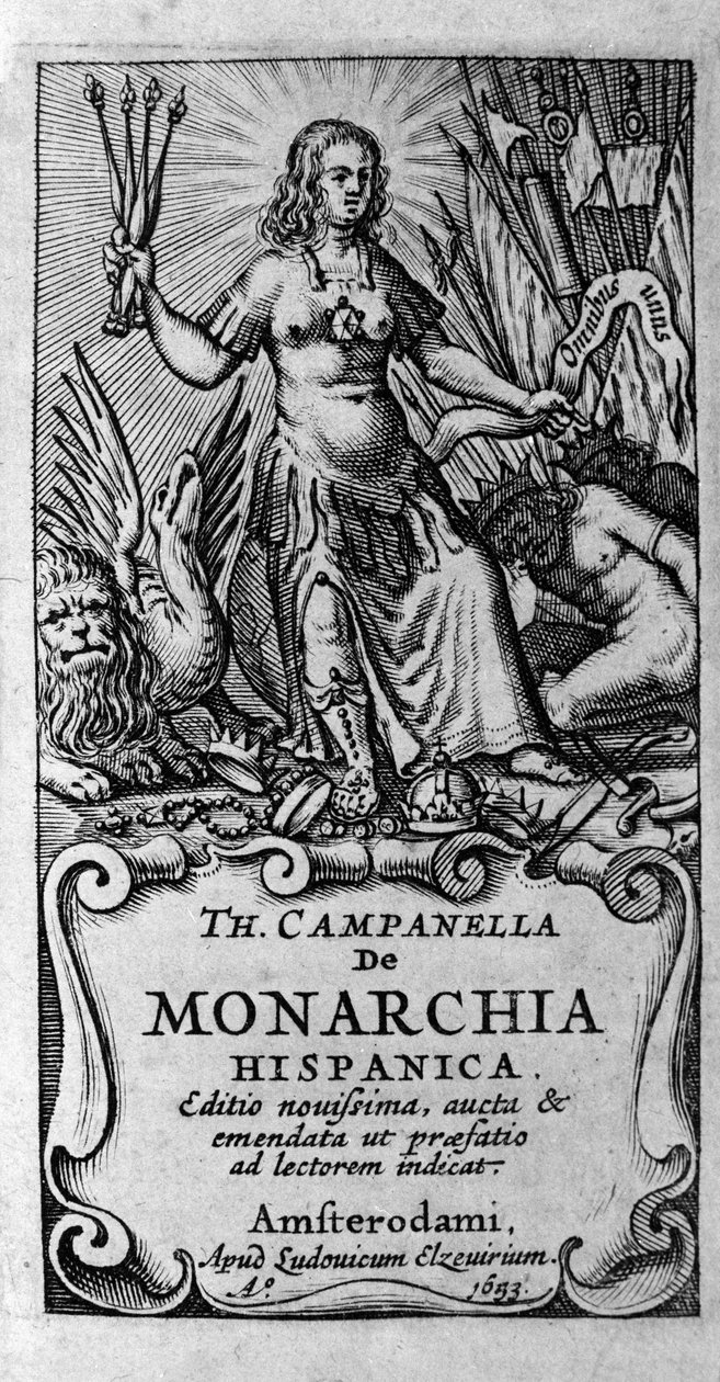 Frontispício de "De monarchia hispanica" (A monarquia da Espanha) do filósofo italiano Tommaso Campanella (1568-1639). 1683 de Unknown artist