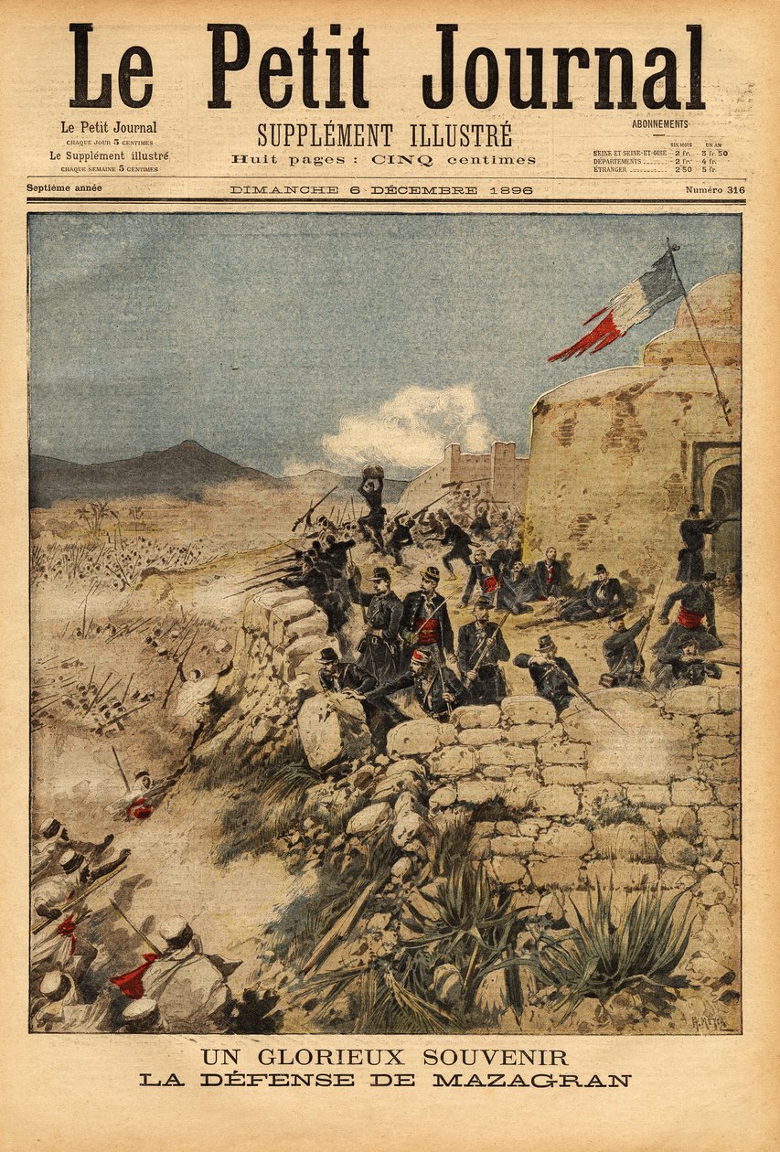 Lembrança da defesa de Mazagran, batalha de 3 a 6 de fevereiro de 1840, contra o exército de mais de 10.000 homens comandado por Abd el Kader, o batalhão francês do capitão Lelievre venceu. Gravura em "Le petit journal" 6/12/1896. A colecção da Selva. de Unknown artist