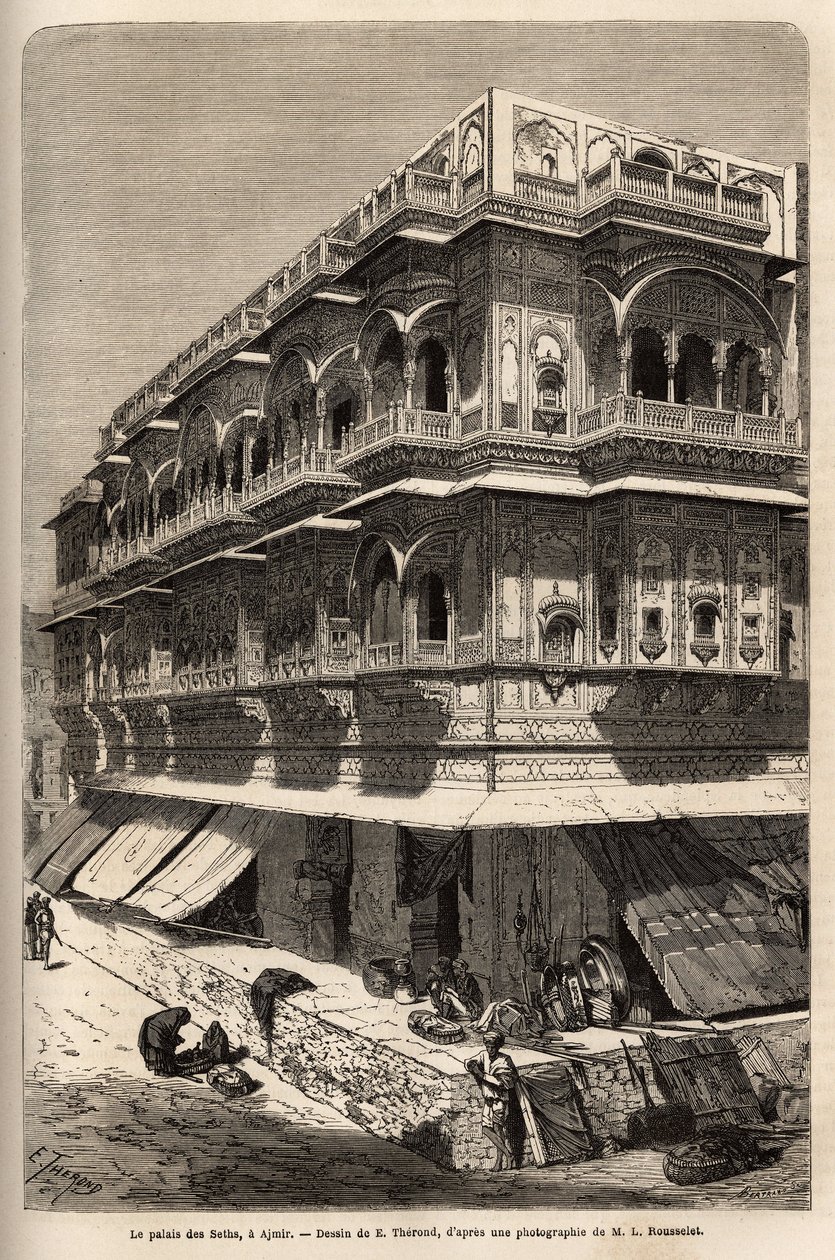 O palácio do seth: no piso térreo, um bazar; nos pisos, apartamentos, onde o autor se aloja durante sua visita a Ajmir. Engravure pour illustrrer l