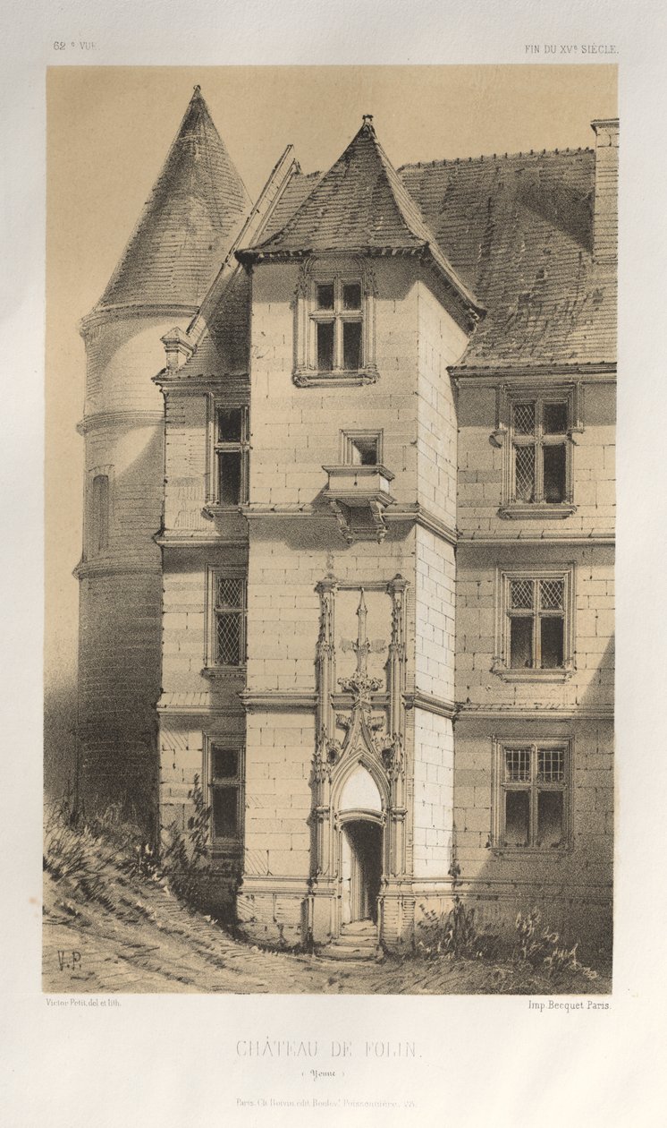 Arquitetura pitoresca ou monumentos do século XV. E XVI. Séculos: Castelos da França dos séculos XV e XVI: Pl. 62, Château De Folin (Yonne) de Victor Petit