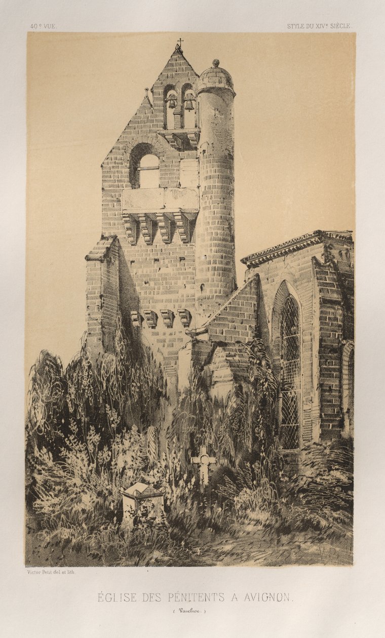 Arquitetura pitoresca ou monumentos do século XV. E XVI. Séculos: Chateaux De France dos séculos XV e XVI: Pl. 40, Igreja dos Penitentes em Avignon (Vaucluse) de Victor Petit
