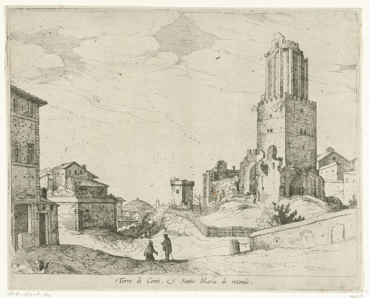 Torre delle Milizie e o Panteão
Torre di Conti e Santo Maria di retonde (título sobre o objecto)
Vistas de Roma (título da série) de Willem van Nieulandt (II)