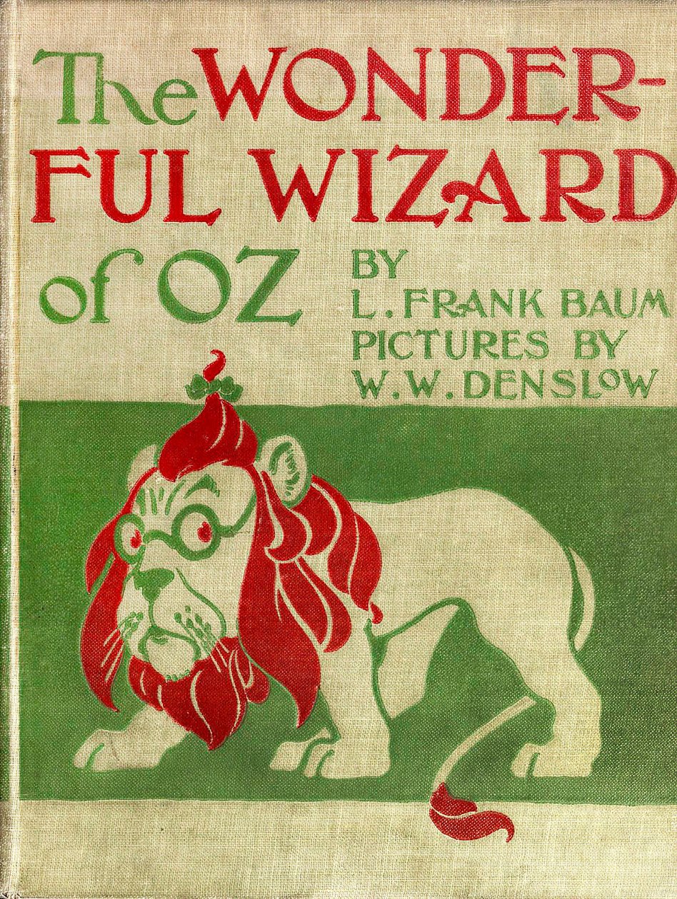 O Feiticeiro Maravilhoso de Oz - O Feiticeiro de Oz: capa em tela ilustrada por Denslow, William Wallace (1856-1915) da primeira edição de 1900 do livro de Frank Baum (1856-1919) - o leão assustador (poltron) - colecção privada - de William Wallace Denslow