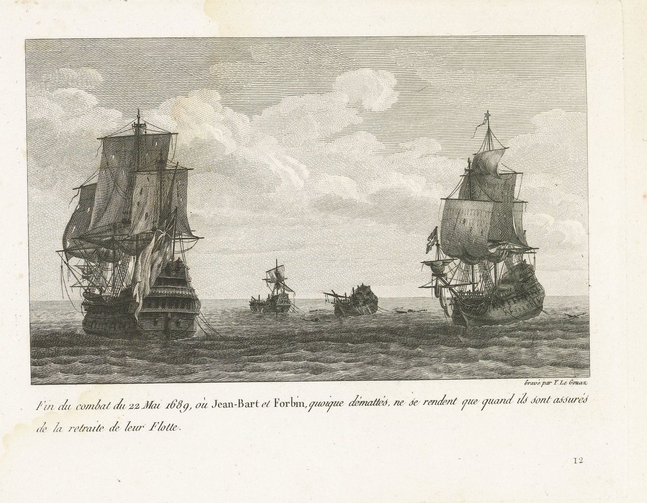 Einde van het gevecht van Jan Bart op 22 mei, 1689 Fim da luta de 22 de maio de 1689, onde Jean-Bart e Forbin, embora desmascarados, só se rendem quando lhes é assegurada a retirada de sua Frota (título no objeto) Coleção das lutas de Jean-Bart, chefe de E de Yves Marie Le Gouaz
