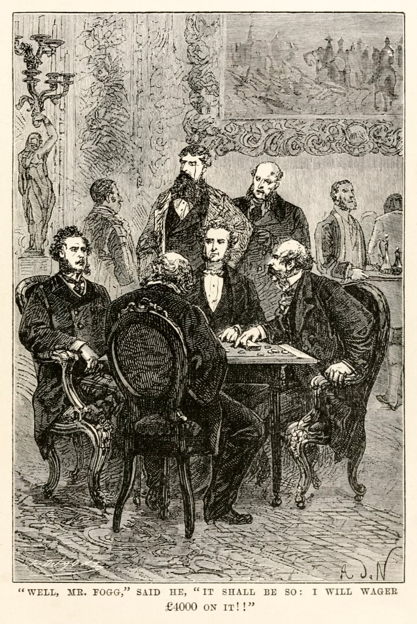 Bem, Sr. Fogg, ele disse: Será assim: eu irei apostar £ 4000 nele !!, de Volta ao Mundo em Oitenta Dias por Jules Verne (1828-1905), gravado por Louis Dumont (n.1822), 1873 de after Alphonse Marie de Neuville