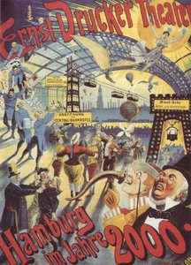 Hamburgo no ano 2000. Cartaz para o Teatro Ernst Drucker, 1896 de Adolph Friedländer