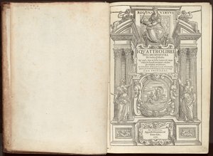Os quatro livros de arquitetura de Andrea Palladio. Dos quais, depois de um breve tratado das cinco ordens, e daquelas auditivas, que são mais necessárias para fazer; São as Casas Particulares, as Ruas, as Pontes, as Praças, os Xisti e os