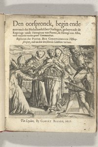 Página de título alegórica em: Pieter Christiaansz Bor, Den oorspronck, começa ende aenvanck der Nederlandtscher wars, 1617 de Anonymous
