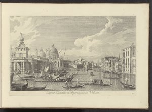 Gezicht op het Canal Grande te Venetië
Caput Canalis et Ingressus in Urbem (título sobre o objecto)
Urbis Venetiarum prospectus celebrriores, ex Antonii Canal tabulis XXXVIII aere expressi ab Antonio Vissentini in partes tres distributi. pars prima (títu