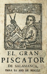 TORRES VILLARROEL, Diego de (1693-1770). Escritor espanhol, poeta, dramaturgo, astrólogo, médico, matemático, sacerdote e professor da Universidade de Salamanca. Capa de "El Gran Piscator de Salamanca para el ano de MDCCLI". Almanaque e previsões anuais de Artist Unknown