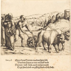 Ninguém que põe a mão no arado e olha para trás é um seguidor de Cristo, 1549. de Augustin Hirschvogel