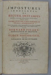 Imposturas inocentes, ou coleção de estampas segundo diversos pintores ilustres, tais como Rafael, Guido Reni, Carlo Maratti, Nicolas Poussin, Rembrandt, etc. Gravadas à sua imitação ... por Bernard Picart, desenhador e gravador: com o seu elogio de Bernard Picart