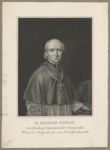 Marcin Dunin Sulgustowski (1774 Wał - 1842 Poznań) - arcebispo, metropolita de Gniezno e Poznań e primaz da Polónia entre 1831 e 1842 de Carl Mayer