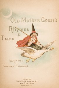 Título de "Rimas e Contos da Velha Mamãe Ganso", publicado por Frederick Warne und Co., c.1890s (cromolito) de Constance Haslewood