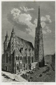 Catedral de St. Stephen (St. Stephen ou Stephansdom ou St. Stephane ou St. Stephan Kirche) (construída entre 1113 e 1147), Viena (Áustria). Gravura de Lancelot, para ilustrar a história Vienne e seus subúrbios, de M. Newlinski, em 1881, publicada na revist