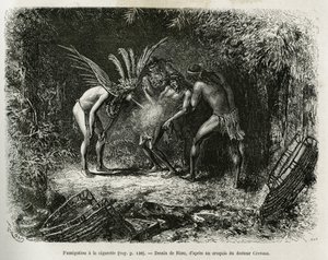 Fumigação médica com cigarros nos índios Roucouyan. Gravura de Riou, para ilustrar a história de Cayenne aux Andes, de Jules Crevaux, médico da marinha francesa, em 1878-1879, publicada no Tour du monde, sob a direção de Edouard Charton.