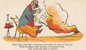 Havia um Velho do Vesúvio, que estudou as obras de Vitrúvio, de "Um Livro de Tolices", publicado por Frederick Warne and Co., Londres, c.1875 de Edward Lear
