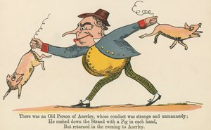 Havia uma Velha Pessoa de Anerley, cuja conduta era estranha e desinteressada, de "Um Livro de Tolices", publicado por Frederick Warne and Co., Londres, c.1875.
