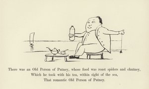Havia uma pessoa velha de Putney, cuja comida era aranhas assadas e chutney de Edward Lear