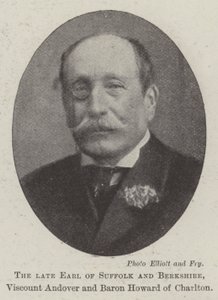 O falecido conde de Suffolk e Berkshire, o visconde Andover e o barão Howard de Charlton