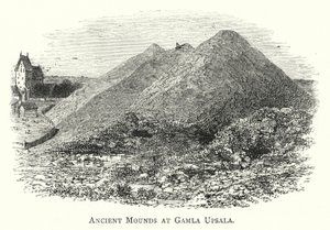 Ancient Mounds at Gamla Upsala (gravura) de English School