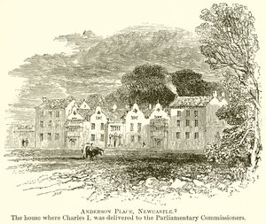 Anderson Place, Newcastle. A casa onde Charles I foi entregue aos comissários parlamentares de English School