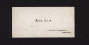 Cartão de visita de James Berry, Public Executioner de English School