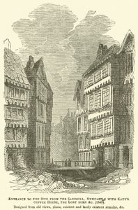 Entrada para o lado do Sandhill, Newcastle com Katys Coffee House, o Lort Burn etc, 1640, projetado a partir de antigos pontos de vista, planos, restos existentes e ultimamente existentes, etc de English School