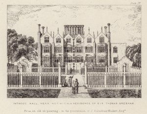 Intwood Hall, a residência de Sir Thomas Gresham de English School