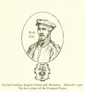 Richard Grafton, Inglês Printer and Historian, morreu depois de 1572, A primeira impressora da Oração Comum de English School
