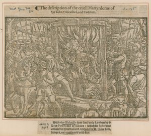 A descrição do cruy Martydome de Syr John Oldcastle Lord Cobham de English School