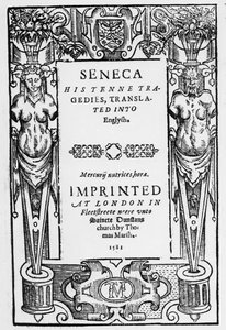 Titlepage to Senecas Tenne Tragedies traduzido para o inglês, publicado em 1581 de English School