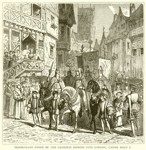 Entrada Triunfante dos Bispos Católicos em Londres, sob Maria I de English School