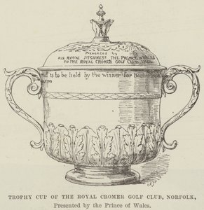 Taça Troféu do Royal Cromer Golf Club, Norfolk, apresentada pelo Príncipe de Gales (gravura) de English School