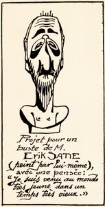 Projeto de busto do compositor Erik Satie (1866-1925) por ele mesmo: Vim ao mundo muito jovem num tempo muito antigo" (Projeto Busto do compositor Erik Satie por ele mesmo.) Coleção Particular