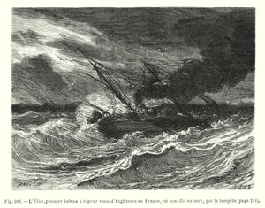 O Elise, o primeiro barco a vapor a vir de Inglaterra para França, é atacado no mar pela tempestade (gravação) de European School