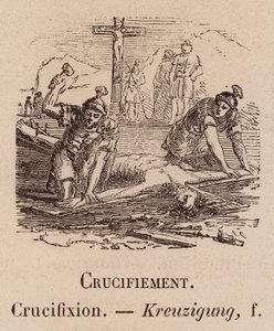 Le Vocabulaire Illustre: Crucificação; Crucificação; Kreuzigung (gravura) de European School