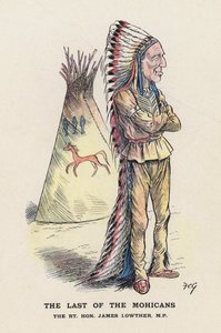The Last of the Mohicans, The Rt Hon James Lowther (cor litho)