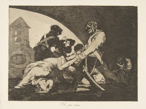 Ilustração 11 de Os Desastres da Guerra Los Desastres de la Guerra: Nem estes. Ni ..., 1810. de Francisco de Goya