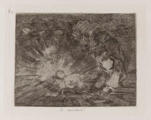 Si resucitar?? (Será que ela se levantará novamente?), Placa 80 de Los desastres de la guerra (Os Desastres da Guerra) de Francisco de Goya