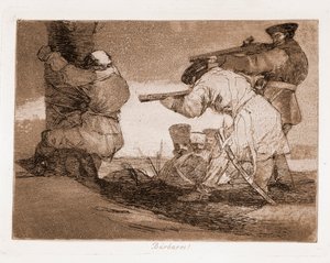 As Catástrofes da Guerra : Bárbaros ! (Gravura após desenho preparatório de Francisco de Goya