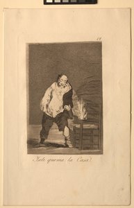 Caprichos: E sua casa está pegando fogo .. de Francisco de Goya