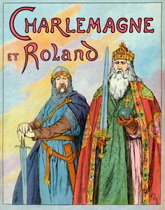 O rei franco Carlos o grande e o cavaleiro francês Roland de Roncevaux - Carlos Magno e Le Chevalier Roland (736-778) - Ilustração de François Zier (1856-1924) tirada de "Nos-Gires-Nationales" por volta de 1920 de Francois Edouard Zier