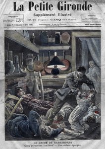Uma família assassinada: assassinato da família Leblond por Caillard, um forcene, em Nassandres, perto de Bernay. Capa da "La pretite Gironde" de 10 de abril de French School