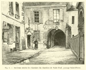 Antiga entrada para as valas comuns do cemitério de Saint-Paul, passagem de Saint-Pierre de French School