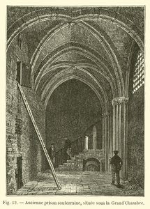Antiga prisão subterrânea, localizada sob GrandChambre de French School
