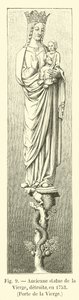 Antiga estátua da Virgem, destruída em 1753, Porta da Virgem de French School