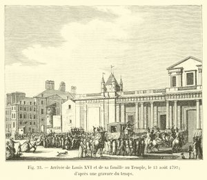 Chegada de Luís XVI e sua família no Templo, 13 de agosto de 1792; depois de uma gravura de tempo de French School