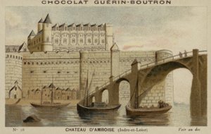 Castelo de Amboise, Indre-et-Loire de French School